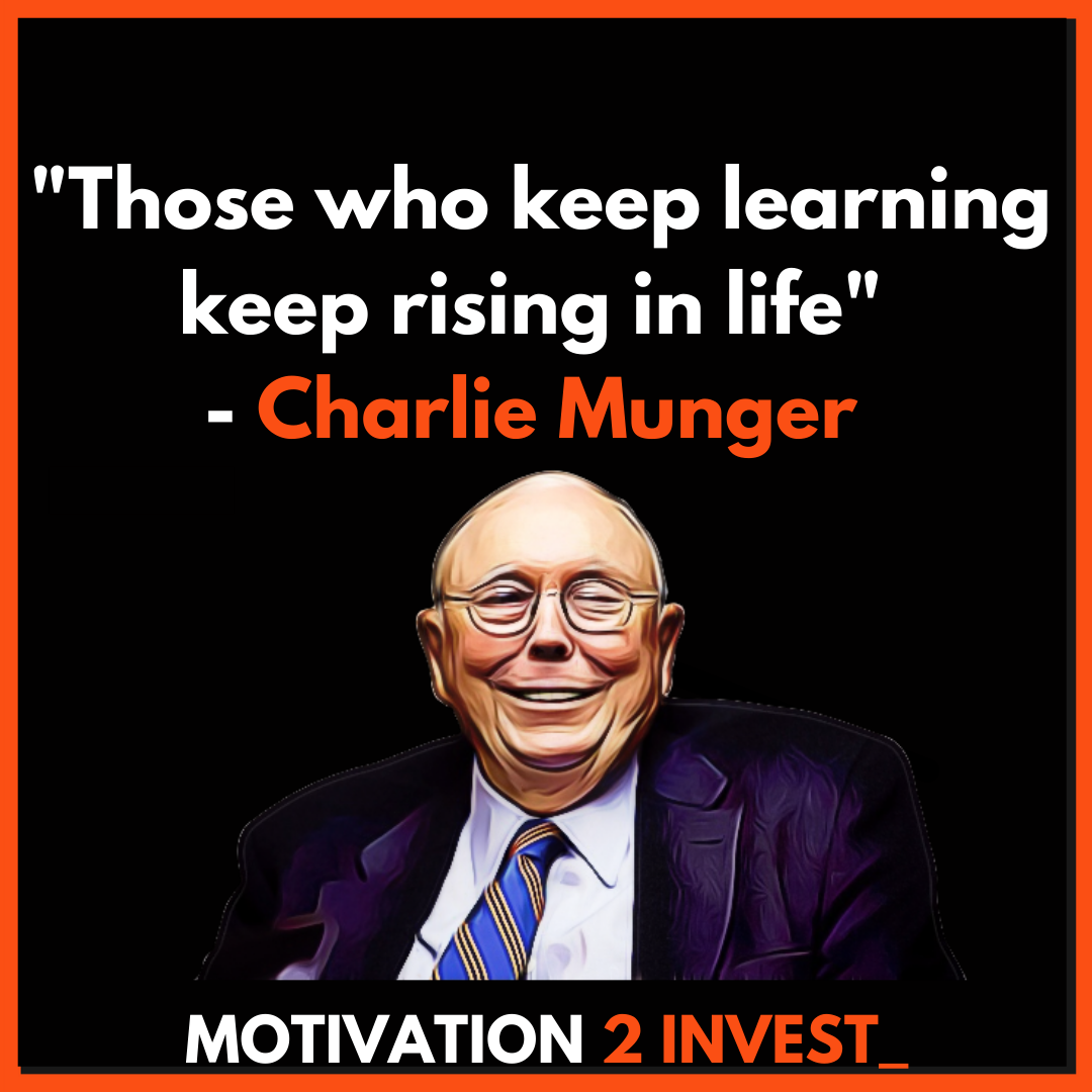 Charlie Munger Quote 6 MOTIVATION 2 INVEST (1).pngMOTIVATION 2 INVEST (6)